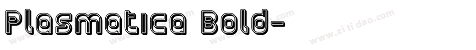 Plasmatica Bold字体转换